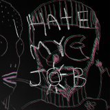 Butthole Surfers - I Hate My Job (Take One)