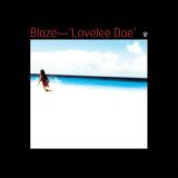 Blaze - Lovelee Dae (Original)