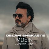 Moein - Delam Shekaste