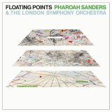 Floating Points, Pharoah Sanders, London Symphony Orchestra - Movement 1