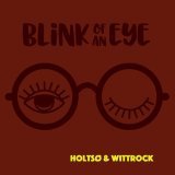 Holtsø, Wittrock - Blink of an Eye