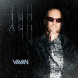 Vavan, Anton Ishutin - ТЯП ЛЯП (REMIX)