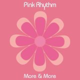 Pink Rhythm - More & More (Instrumental)