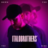 Italobrothers - Down For The Ride