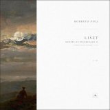 Franz Liszt, Roberto Poli - Années de pèlerinage II, S. 161: 5. Sonetto 104 del Petrarca, S. 161/5