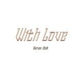 Turan Tish - With Love