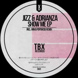 Jizz', ADRIANZA - Show Me (Mihai Popoviciu Remix)