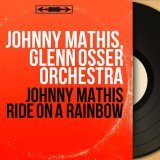 Johnny Mathis, Glenn Osser Orchestra - I'll Be Easy to Find (Remastered)