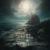 Turn On The Light - Во сне и наяву