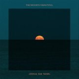 Joshua van Tassel - The Recently Beautiful