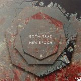Goth Trad - New Epoch
