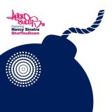 Audio Bullys, Nancy Sinatra - Shot You Down