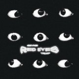 TRU47, Sevnz - RED EYES