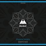 Phanoman - Dervish