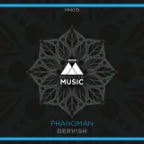 Phanoman - Dervish